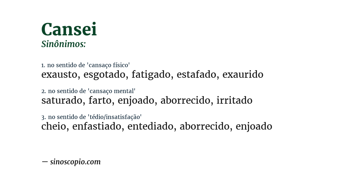 Sinônimo de cansei