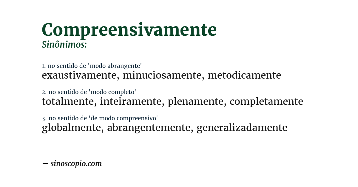 Sinônimo de compreensivamente
