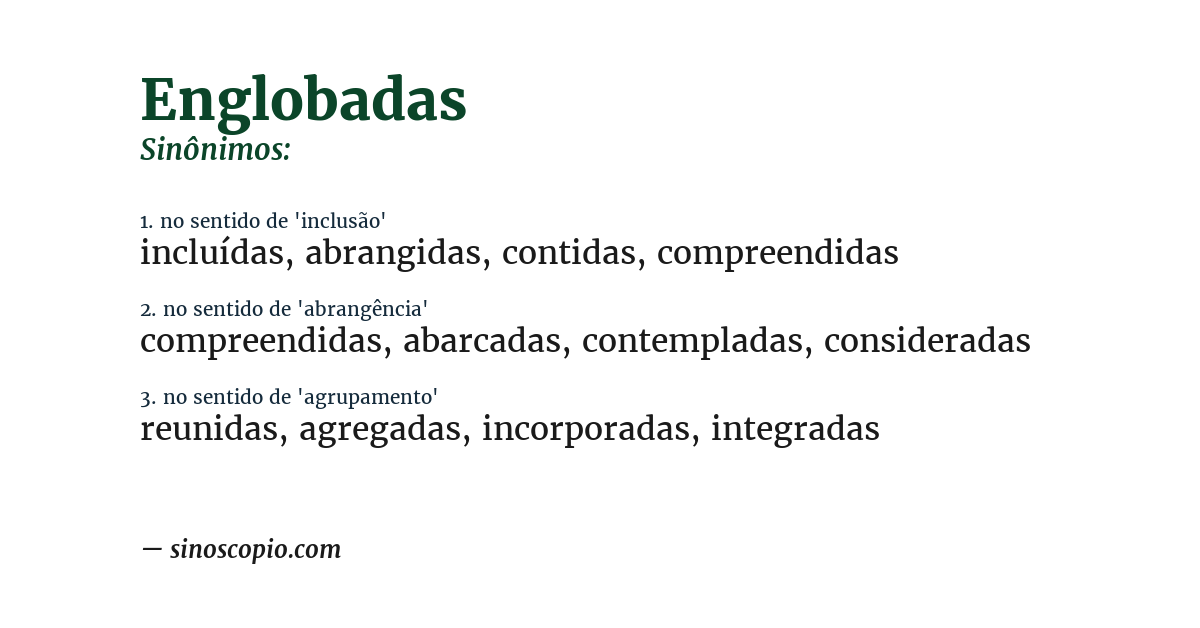 Sinônimo de englobadas