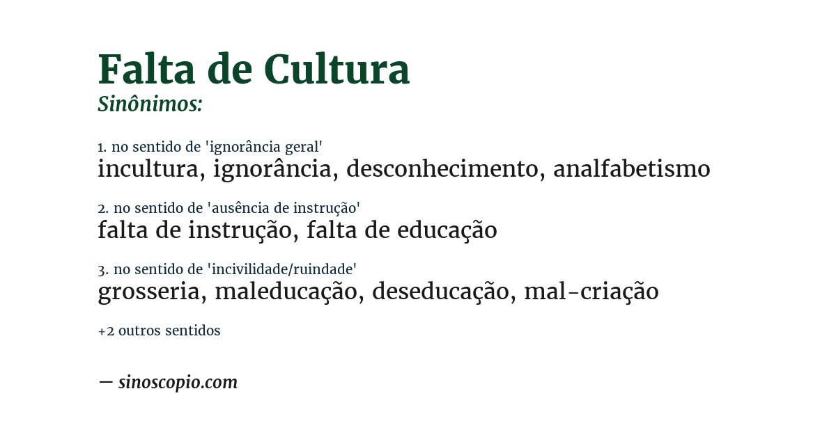 Sinônimo de falta de cultura