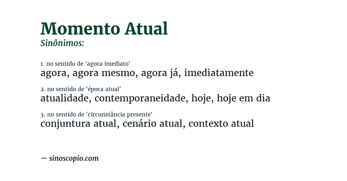 Sinônimo de momento atual