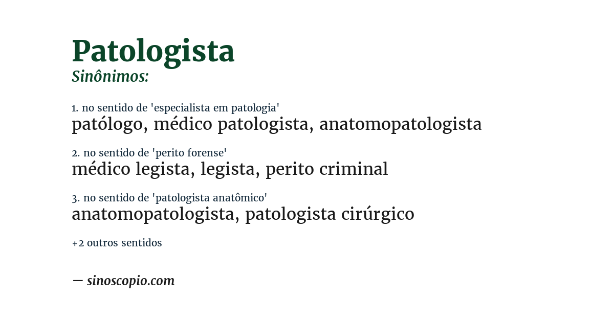 Sinônimo de patologista