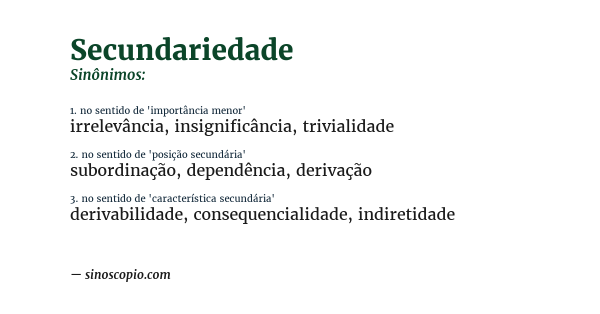 Sinônimo de secundariedade