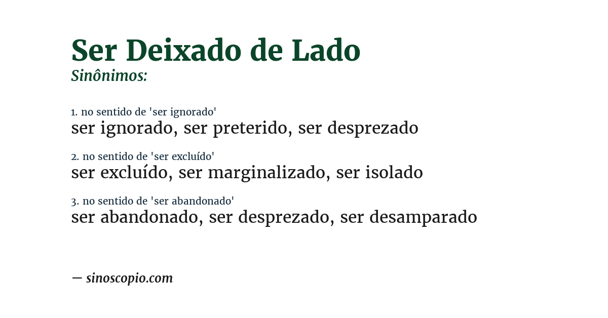 Sinônimo de ser deixado de lado