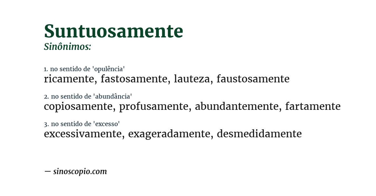 Sinônimo de suntuosamente