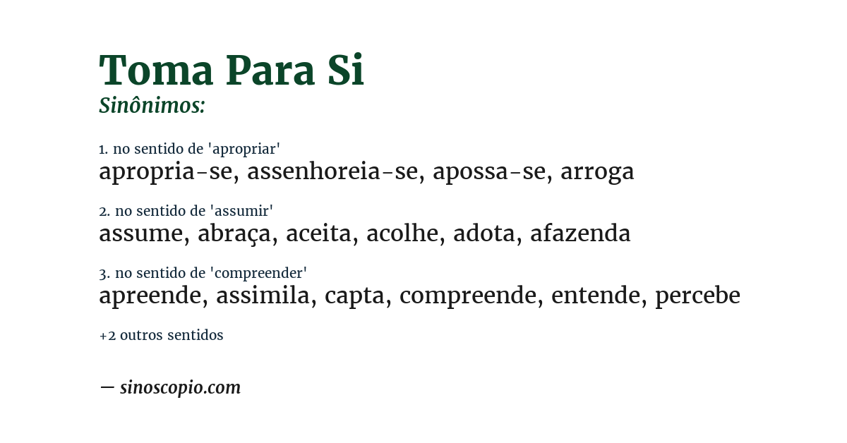 Sinônimo de toma para si