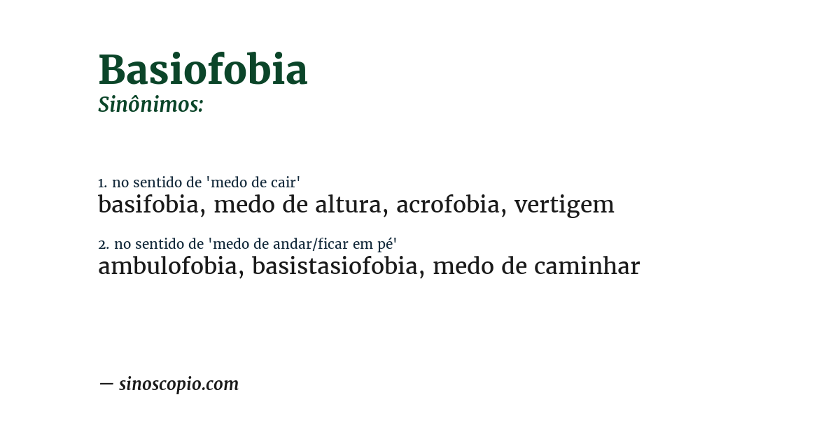 Sinônimo de basiofobia