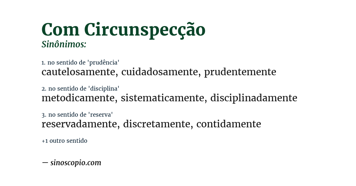 Sinônimo de com circunspecção