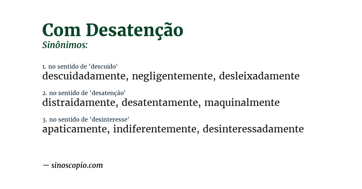 Sinônimo de com desatenção