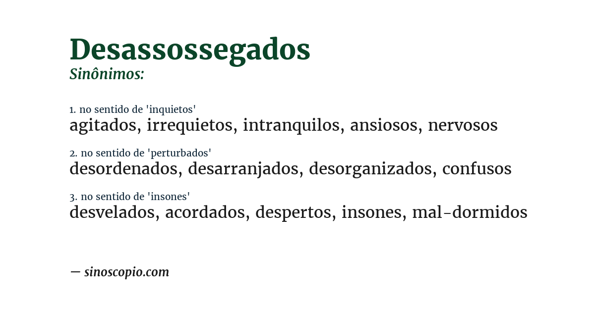 Sinônimo de desassossegados