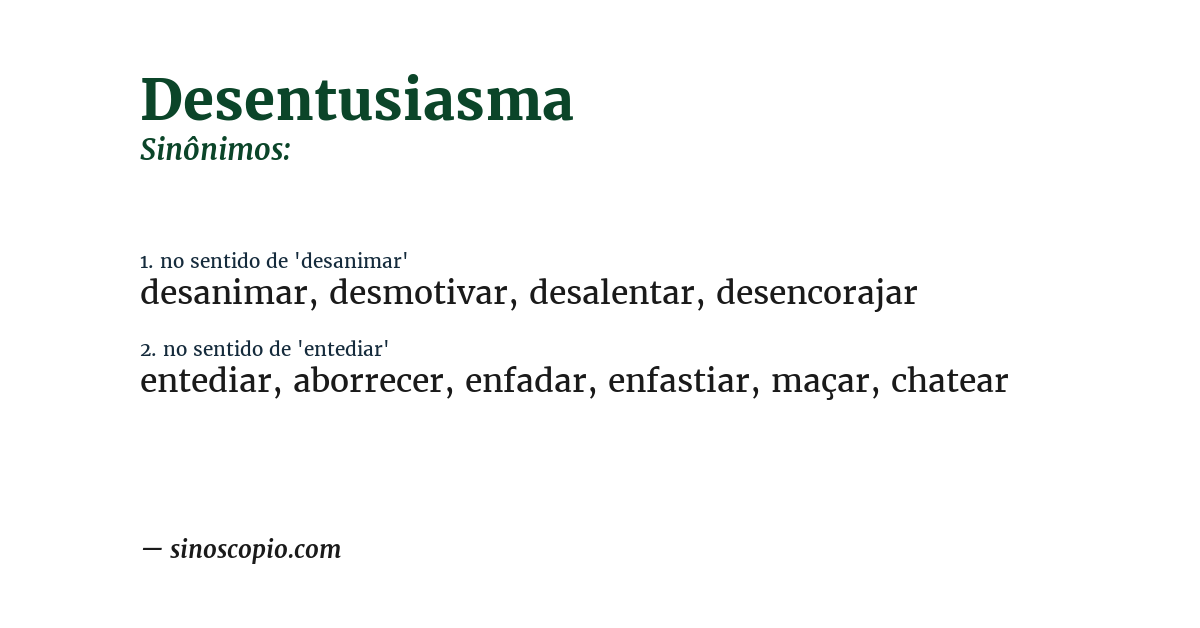 Sinônimo de desentusiasma
