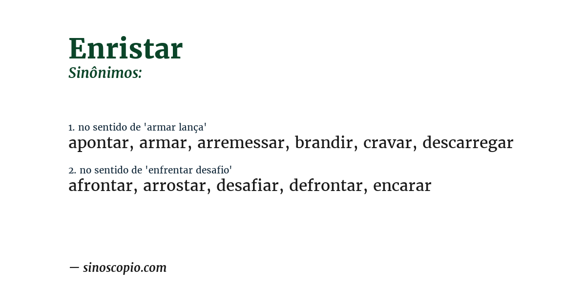 Sinônimo de enristar