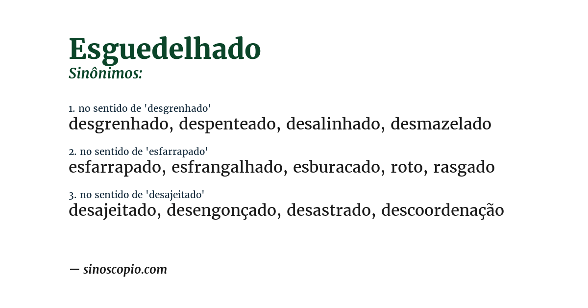 Sinônimo de esguedelhado