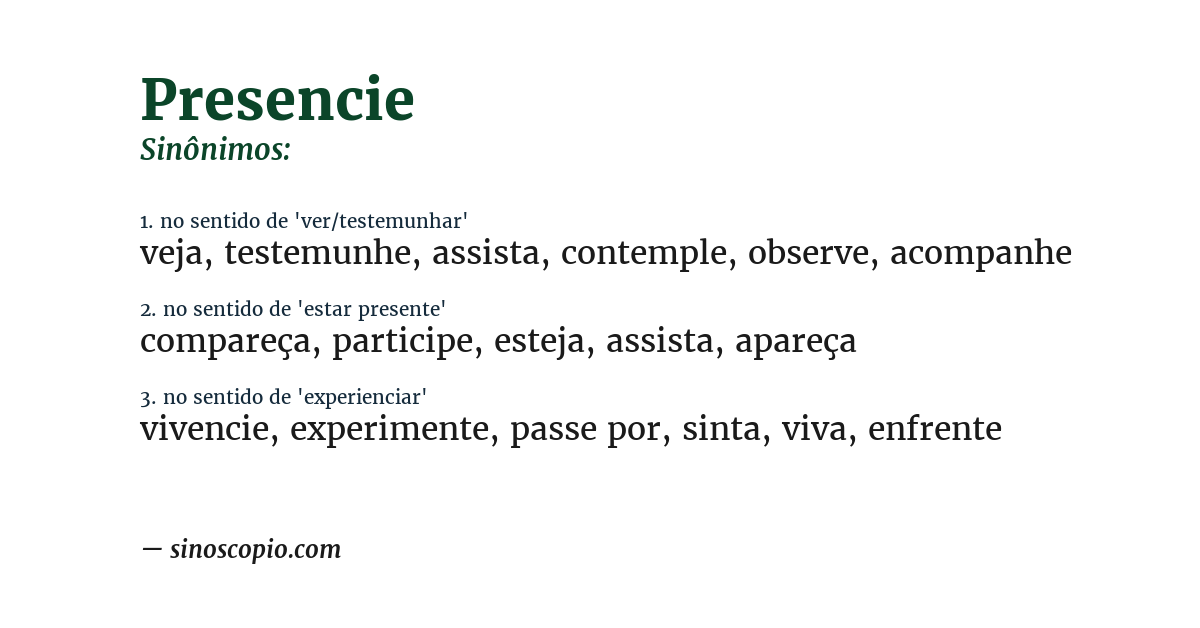 Sinônimo de presencie