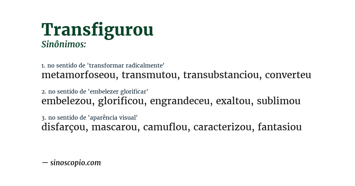 Sinônimo de transfigurou