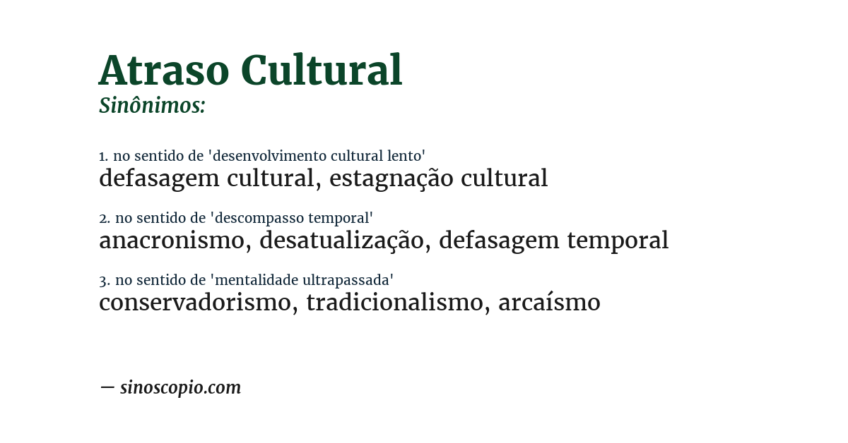 Sinônimo de atraso cultural