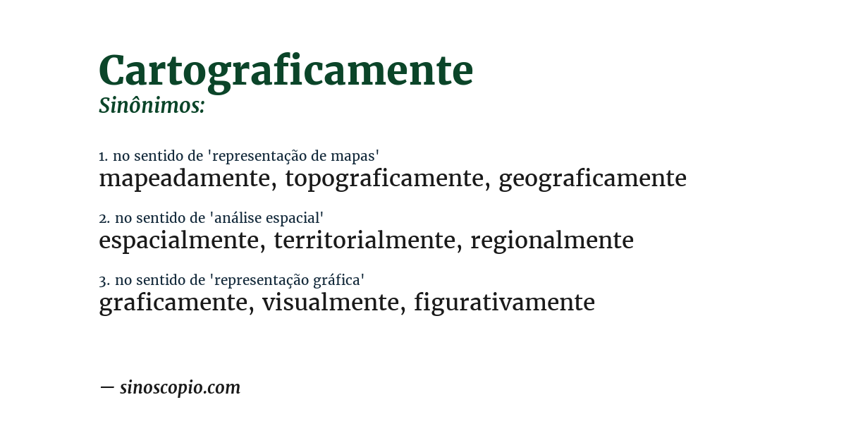 Sinônimo de cartograficamente