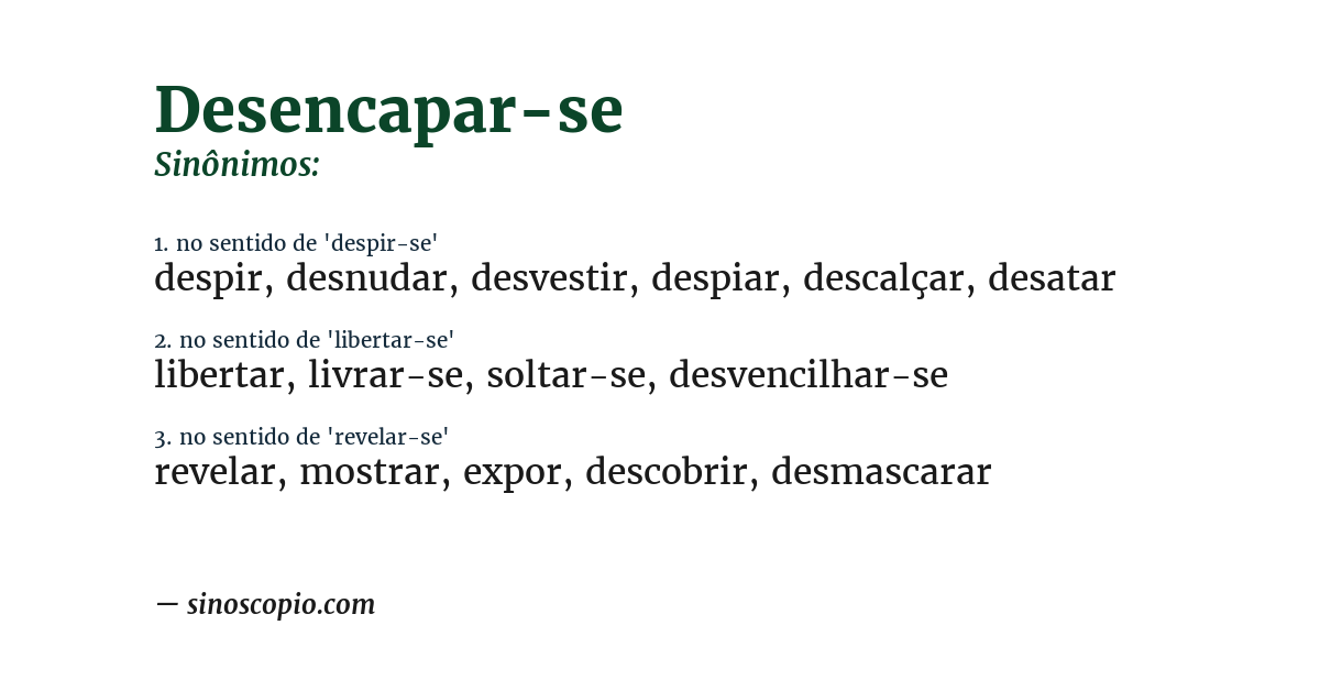 Sinônimo de desencapar-se