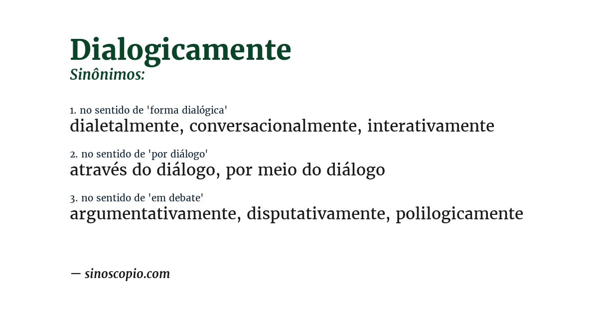 Sinônimo de dialogicamente