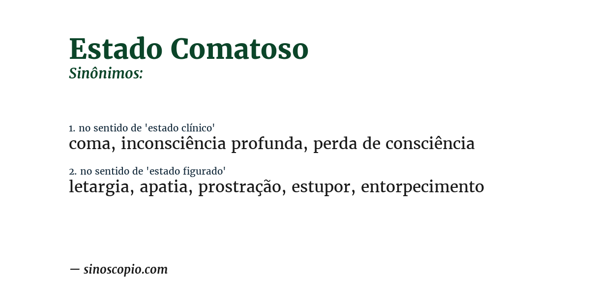 Sinônimo de estado comatoso