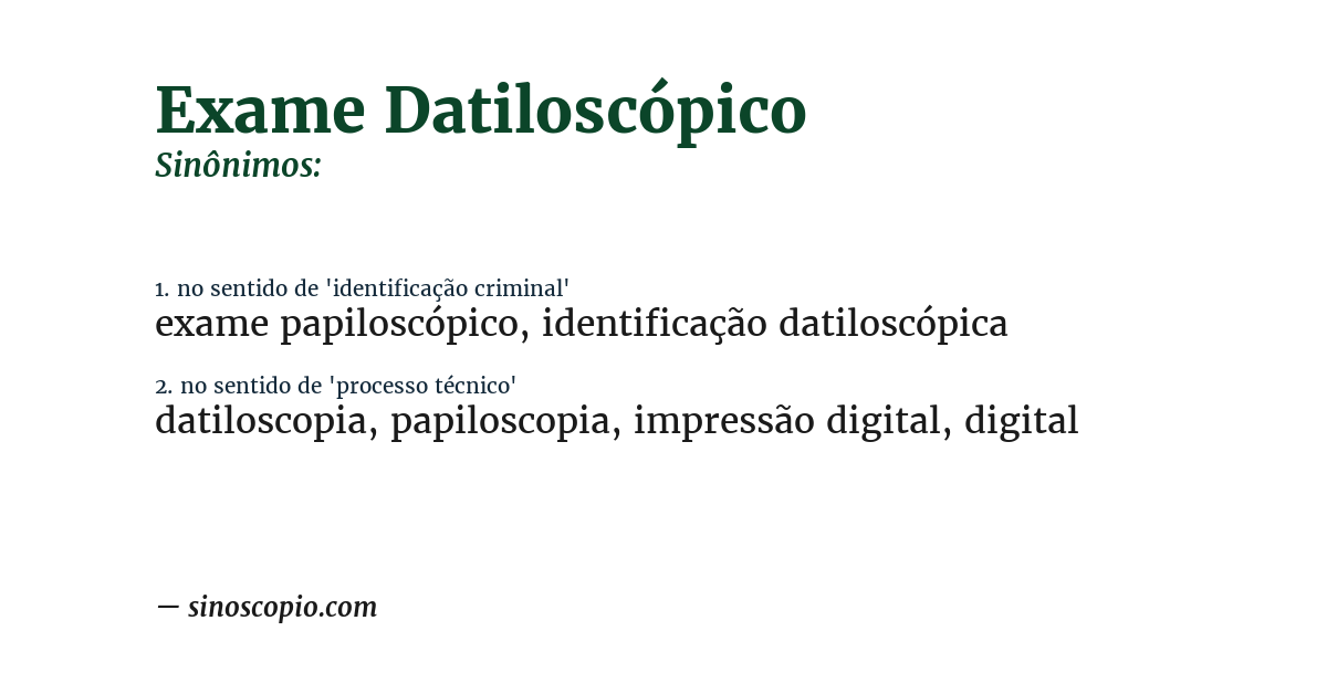 Sinônimo de exame datiloscópico
