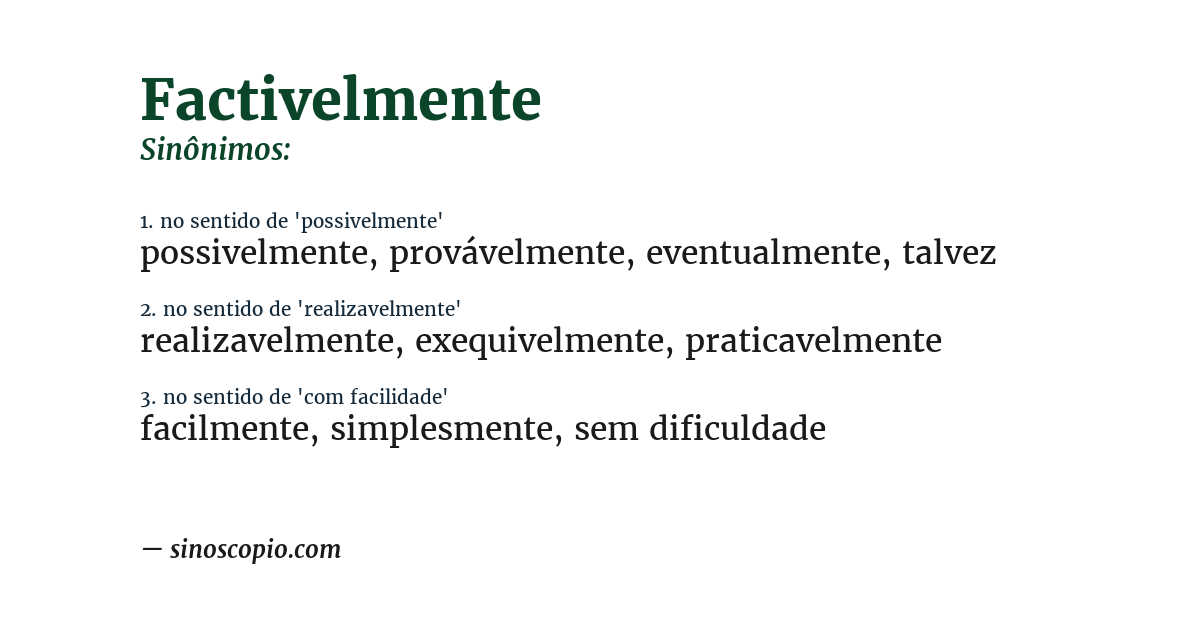 Sinônimo de factivelmente