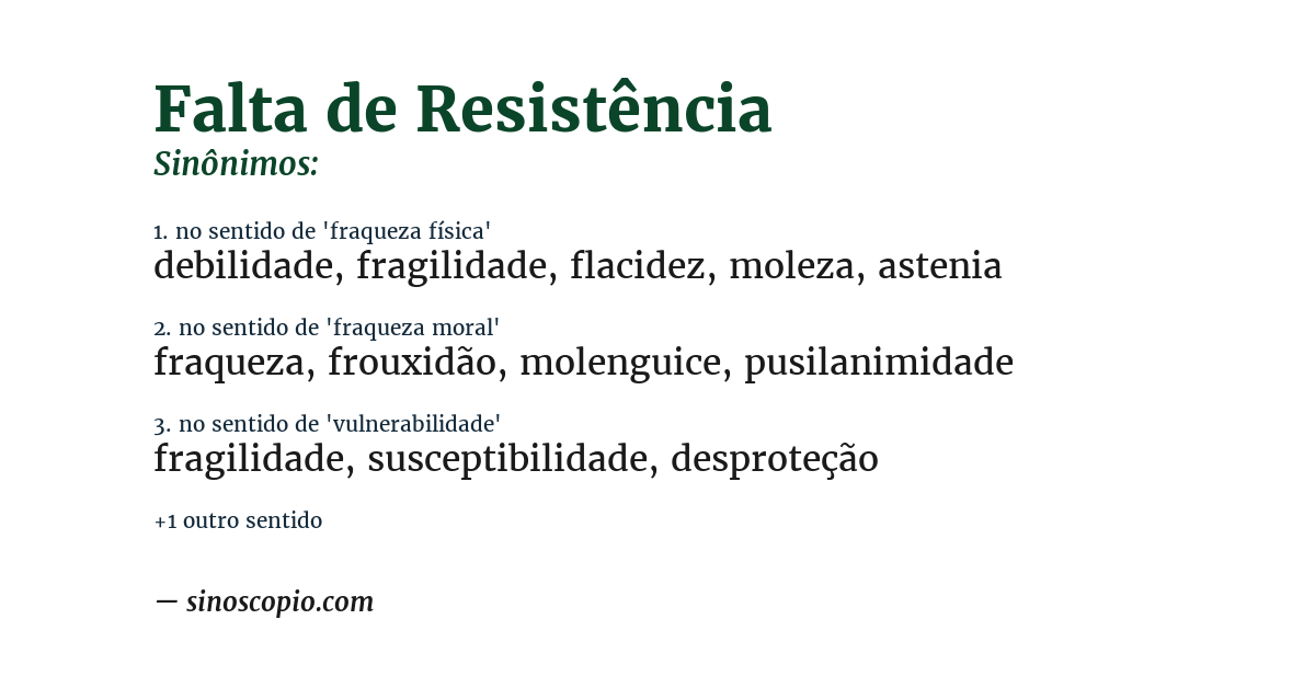 Sinônimo de falta de resistência