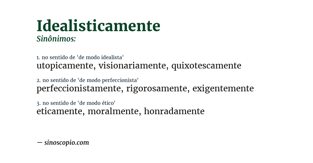 Sinônimo de idealisticamente