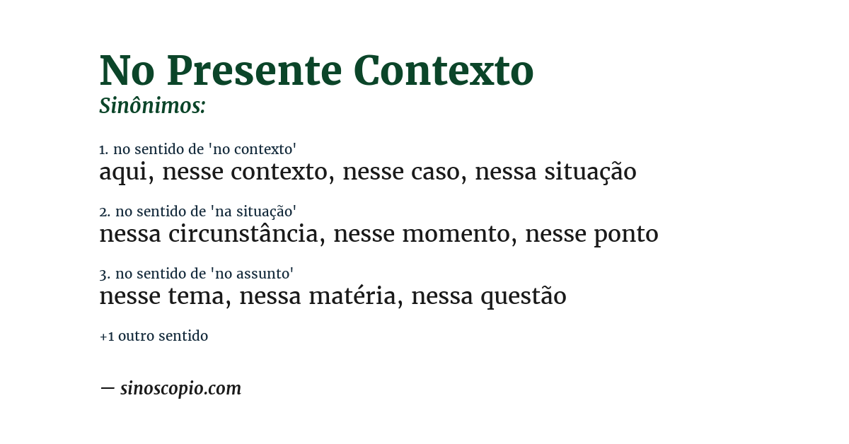 Sinônimo de no presente contexto