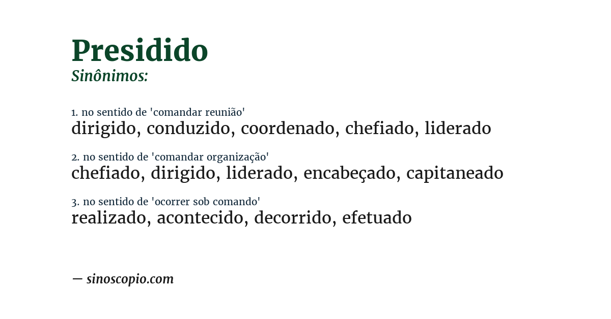 Sinônimo de presidido