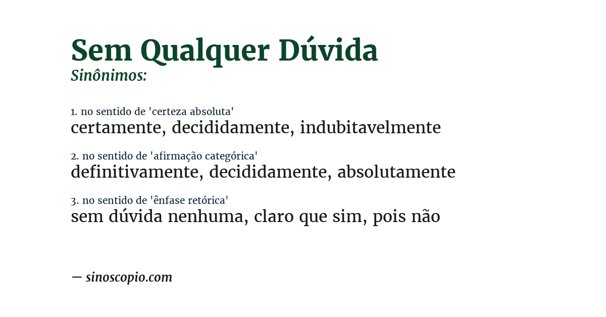 Sinônimo de sem qualquer dúvida