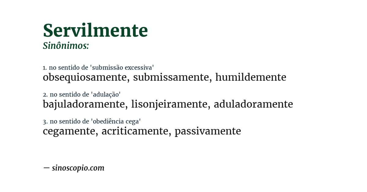 Sinônimo de servilmente