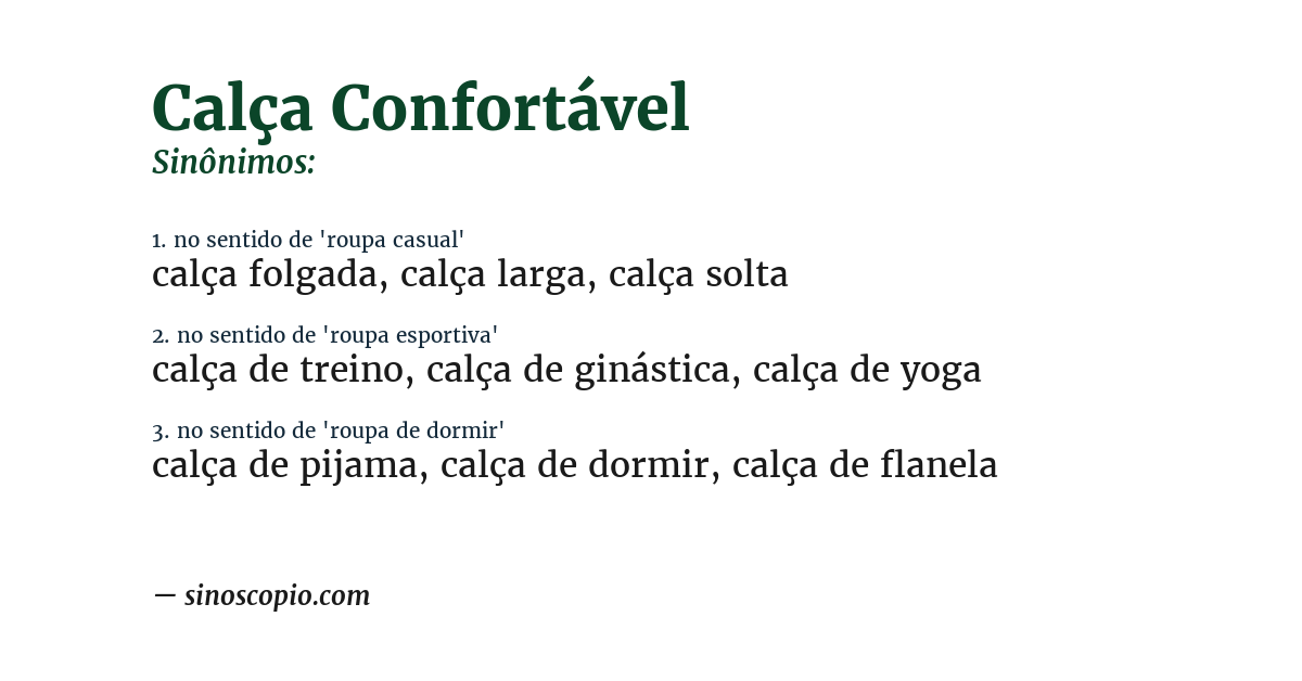 Sinônimo de calça confortável