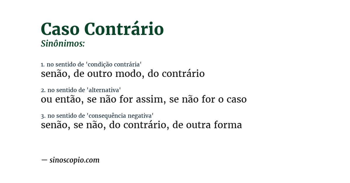Sinônimo de caso contrário