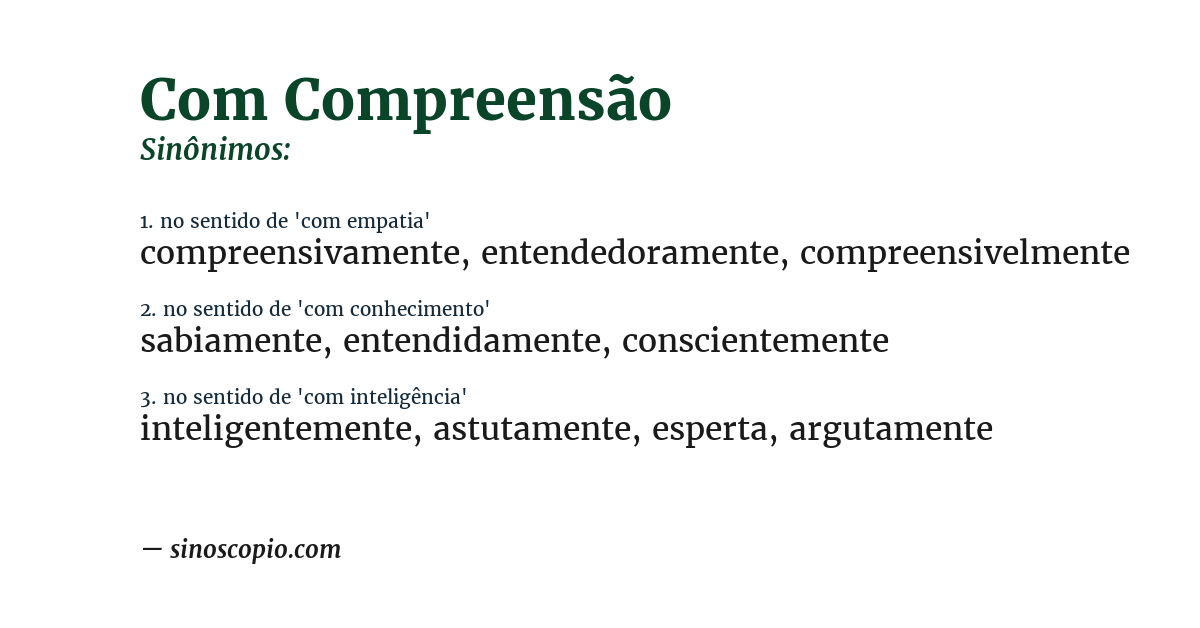 Sinônimo de com compreensão