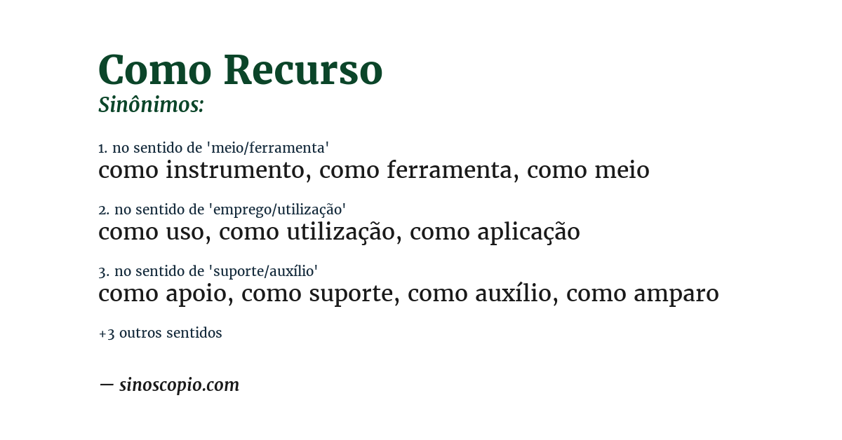 Sinônimo de como recurso