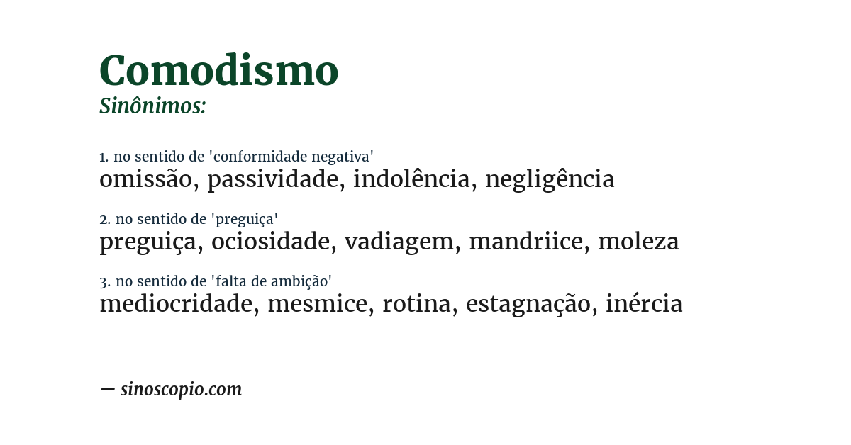 Sinônimo de comodismo