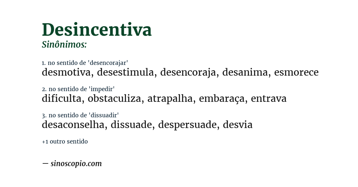 Sinônimo de desincentiva