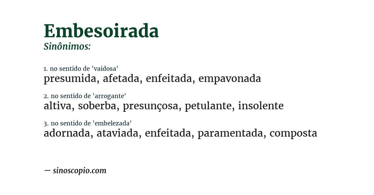 Sinônimo de embesoirada