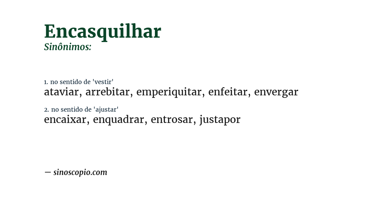 Sinônimo de encasquilhar