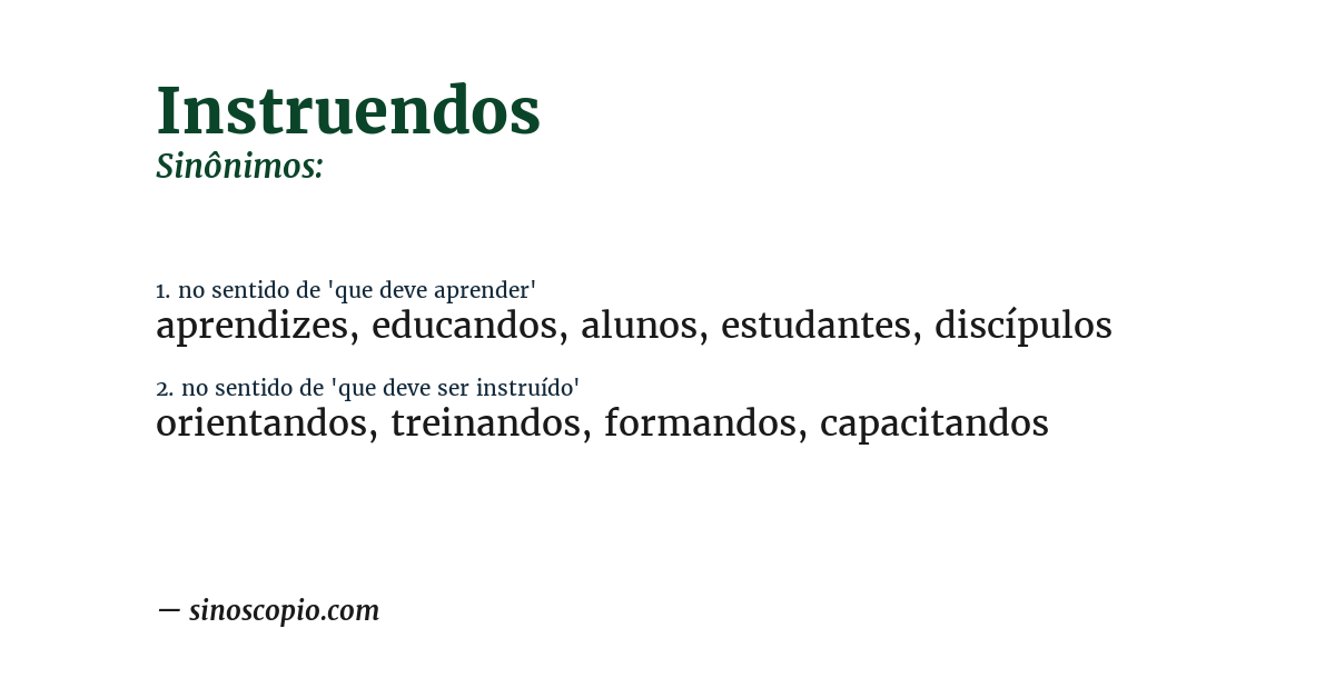 Sinônimo de instruendos