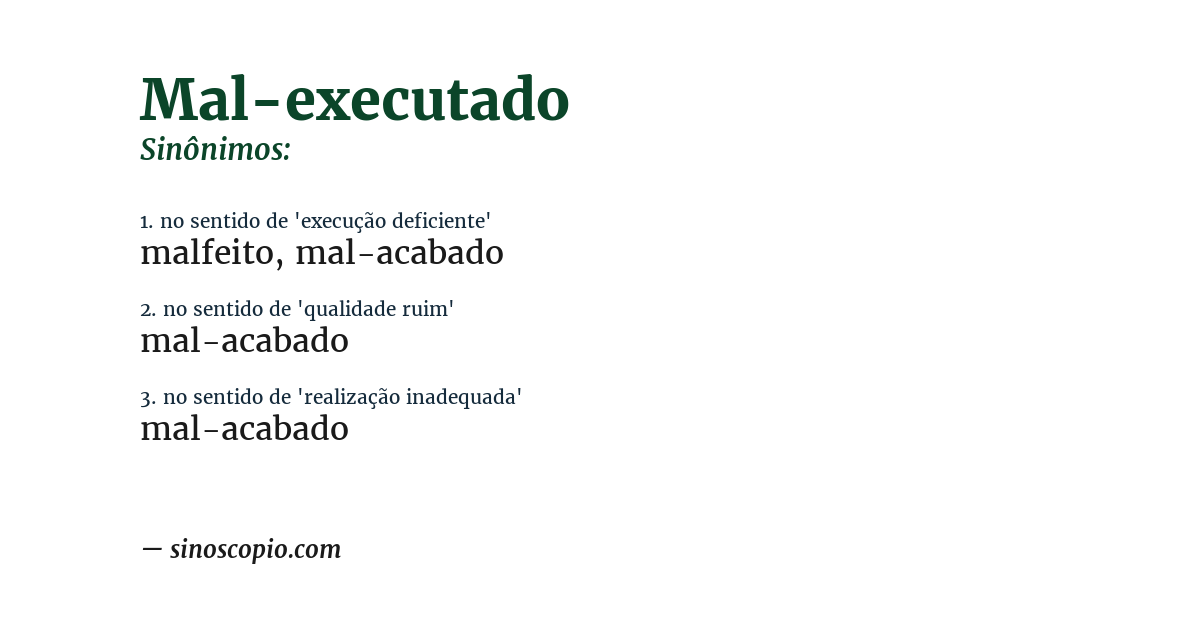 Sinônimo de mal-executado