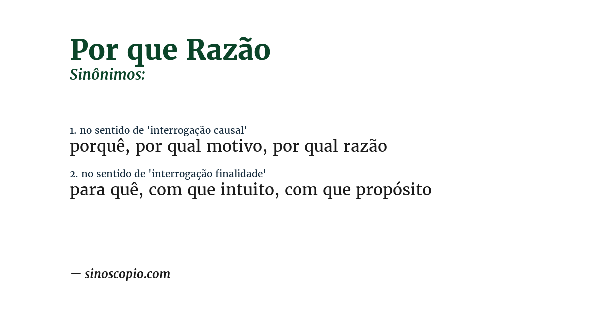 Sinônimo de por que razão