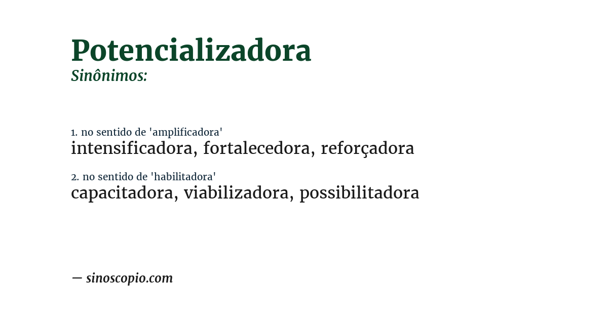 Sinônimo de potencializadora