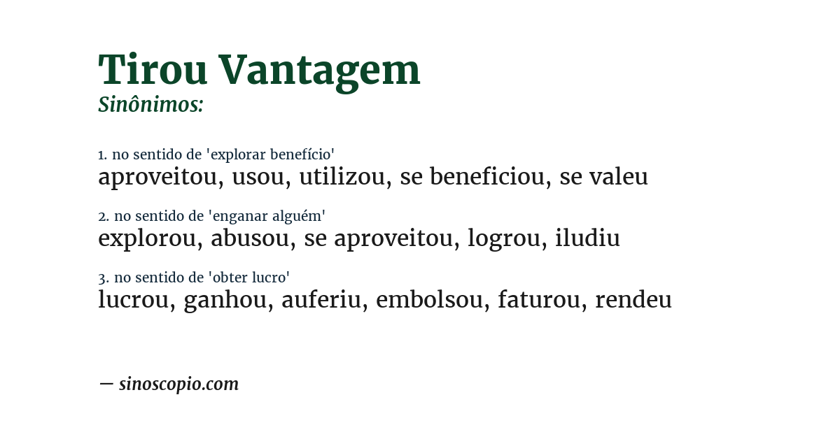 Sinônimo de tirou vantagem
