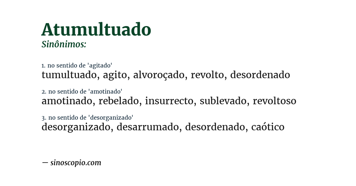 Sinônimo de atumultuado