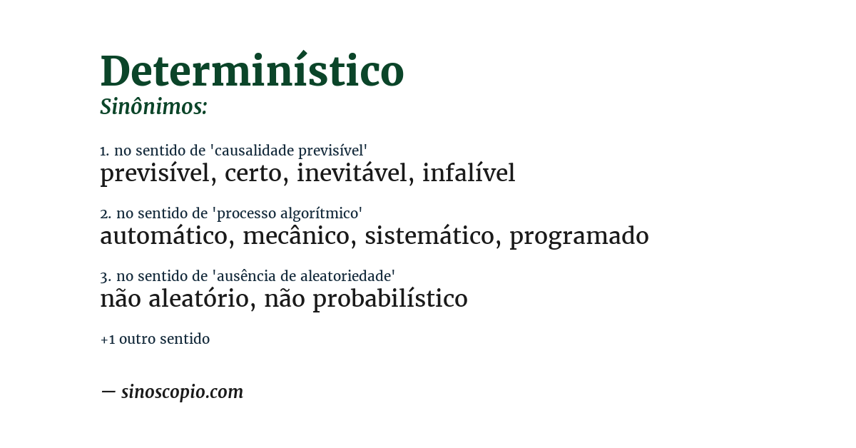 Sinônimo de determinístico