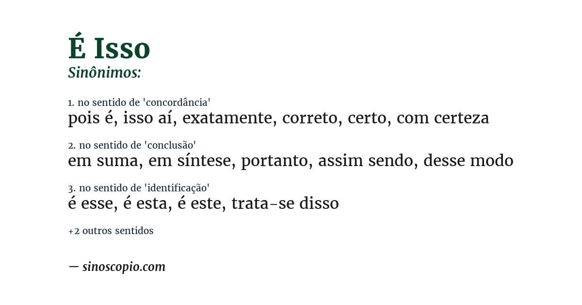 Sinônimo de é isso