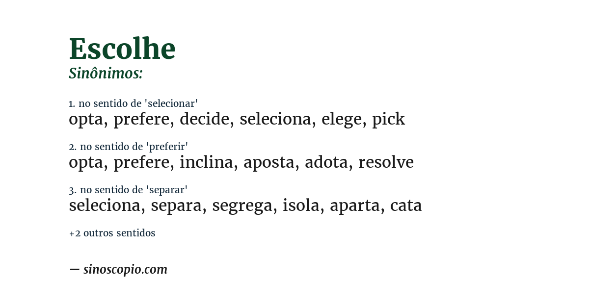 Sinônimo de escolhe
