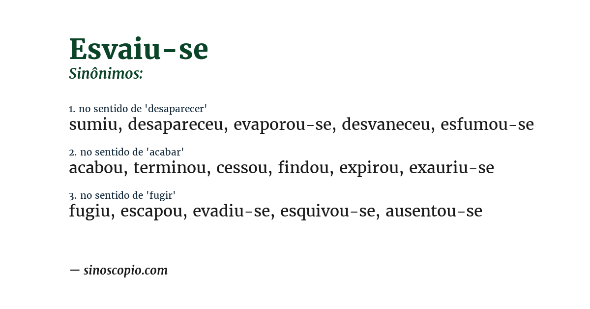 Sinônimo de esvaiu-se